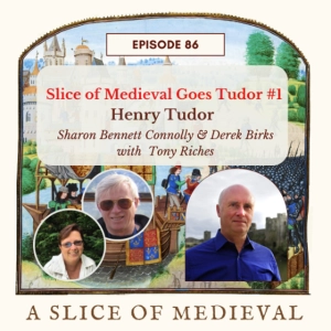 Henry Tudor | A Slice of Medieval #86