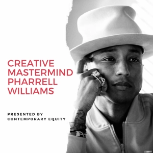 Creative Mastermind Pharrell Williams
