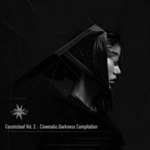 EXC002 Cinematic Darkness Compilation – Cosmicleaf Vol. 2 (CD+Download)