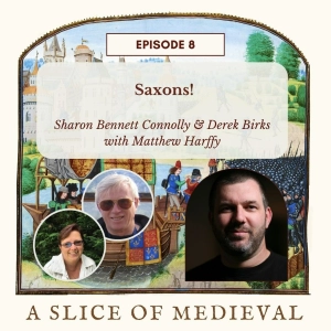 Saxons with Matthew Harffy | A Slice of Medieval #8