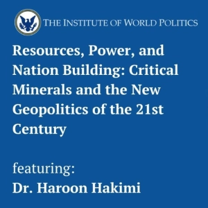 Resources, Power, and Nation Building: Critical Minerals and the New Geopolitics of the 21st