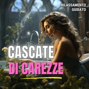 Rilassamento Cascata di Carezze Esercizio Havening