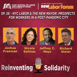 Episode 26 - NYC Labor And The New Mayor