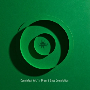 Drum & Bass Compilation – Cosmicleaf Vol. 1