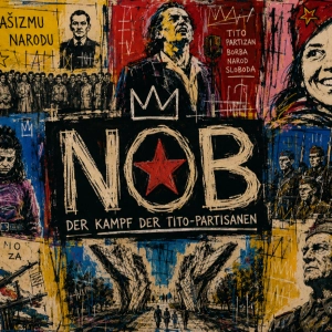 #100.3 NOB - Der Kampf der Tito-Partisaninnen: Triumph!