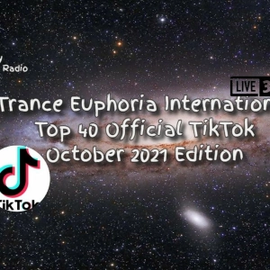 Trance Euphoria International Top 40-Official TikTok October 2021 Edition