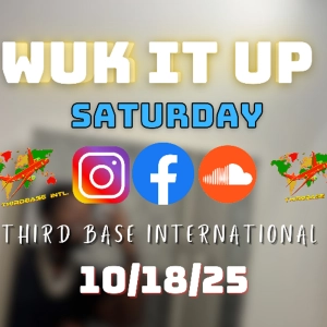 WUK IT UP SATURDAY | 10/18/25 | DJ THIRD BASE INTERNATIONAL