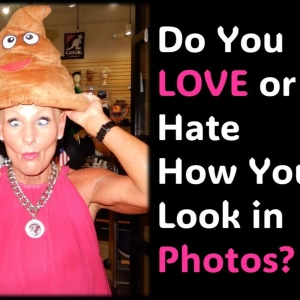 Photos of You…Do you love how you look