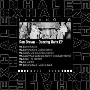 PREMIERE: Ron Brown - Dancing Owls (M.ono Remix)  [Inhale Exhale]