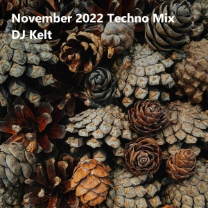 November 2022 Techno Mix with Playlist