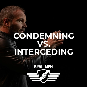 Condemning vs Interceding