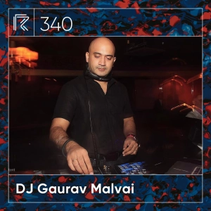 SESSION #340 (Feat. DJ Gaurav Malvai)