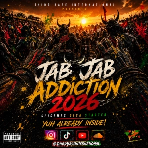 JAB JAB ADDICTION 2026  | SPICEMAS SOCA STARTER | DJ THIRD BASE INTERNATIONAL |  *EXPLICIT*