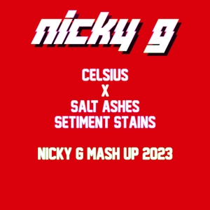 Celsius Vs SaltAshes -Setiment Stains Nicky G Mash Up