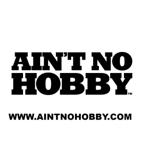 Ain't No Hobby Podcast