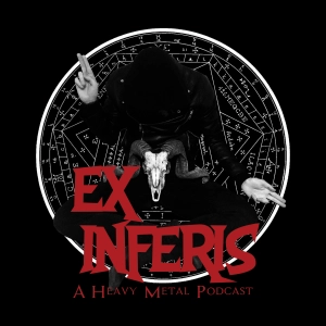 Ex Inferis: A Heavy Metal Podcast