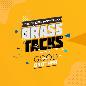 Let's Get Down To Brass Tacks
