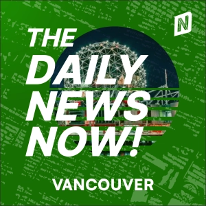 Vancouver News Today | 2 Min News | The Daily News Now!