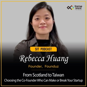 EP4-1 | From Scotland to Taiwan: Choosing the Co-Founder Who Can Make or Break Your Startup