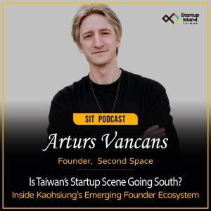 EP4-3 | Is Taiwan’s Startup Scene Going South? Inside Kaohsiung’s Emerging Founder Ecosystem
