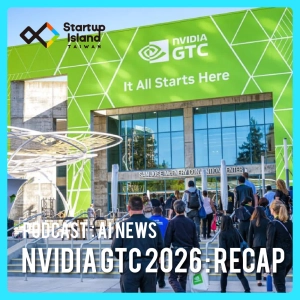 EP3-30 | 【AI News】NVIDIA GTC 2026 : Recap