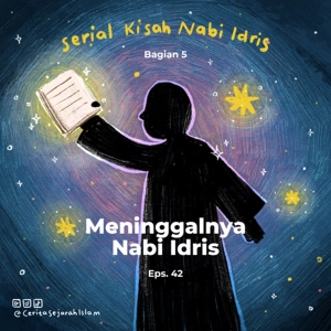 Cerita #42: Kisah Meninggalnya Nabi Idris