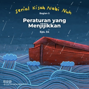 Cerita #54: Perintah yang Menjijikkan | Serial Kisah Nabi Nuh