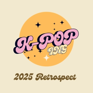 【K-POP年度回顧】2025Melon年榜與蓋洛普榜單前十名歌曲 ｜Huntr/x Golden、GD Home Sweet Home等｜未上榜歌曲榮譽提名！