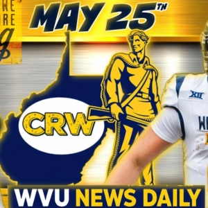 WVU News Daily (May 25th) | West Virginia Mountaineers | WVU Sports