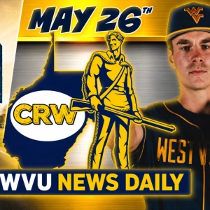 WVU News Daily (May 26th) | West Virginia Mountaineers | WVU Sports