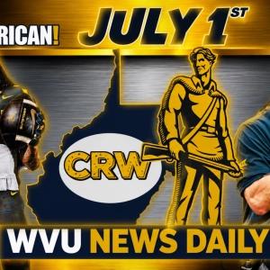 WVU News Daily (July 1st) | West Virginia Mountaineers | WVU Sports