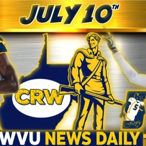 WVU News Daily (July 10th) | West Virginia Mountaineers | WVU Sports