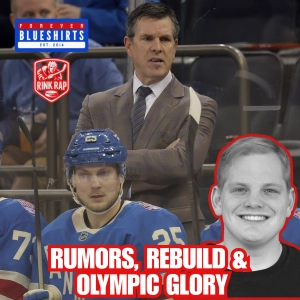 [FULL EPISODE] New York Rangers Trade Rumors, Olympics Recap & Rebuild Talk w/ Peter Baugh