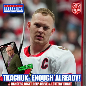 Brady Tkachuk SHUTS DOWN Trade Rumors + Rangers Draft Lottery & Offseason Preview | Rink Rap