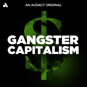 Gangster Capitalism S1: The College Admissions Scandal I Bonus Episode: The Price to Be Paid