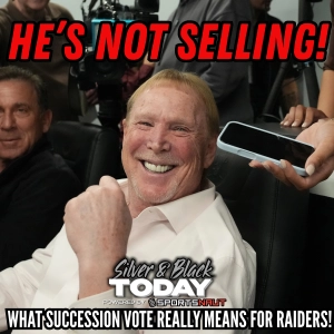 Mark Davis Is NOT Selling the Raiders — Why the Succession Plan Hot Takes Are Wrong