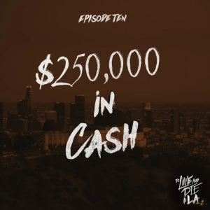 $250,000 In Cash [10]
