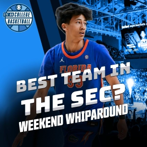Florida rips control of SEC from Vandy + Kentucky flips its season; TTU shuts down AJ Dybantsa; Darryn Peterson =🔥; UNC = 😬; power-ranking Big Ten
