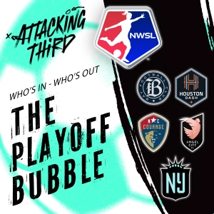 Playoffs: who's in, who's out? | Joelle Anderson Intv | NWSL Week 17 Preview (Soccer 08/21)