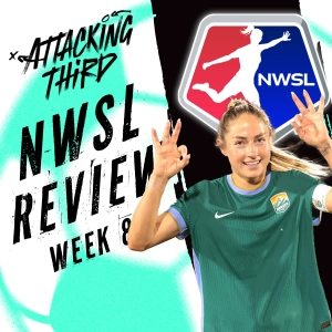 NWSL Week 8 Recap: HUGE wins for San Diego & Utah | Temwa Chawinga on a tear | Attacking Third (soccer 5/18)