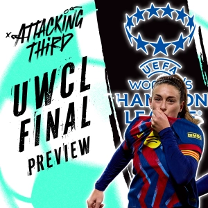 CONCACAF W Cup FINAL is set | Barcelona vs Lyon Preview | Attacking Third (soccer 5/21)