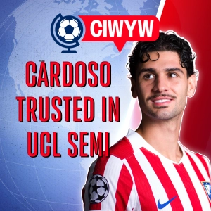 Cardoso shines in UCL final four, Whitecaps relocation talk, MLS fixture frustrations (Soccer 4/30)