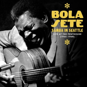 Cuando los elefantes sueñan con la música - Bola Sete hace 60 años en Seattle - 03/08/26