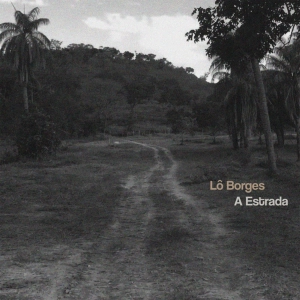 Cuando los elefantes sueñan con la música - La última carretera de Lô Borges - 23/07/26