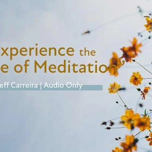 “Experience the Miracle of Meditation”