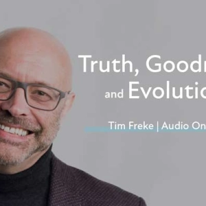 Tim Freke – “Truth, Goodness and Evolution”