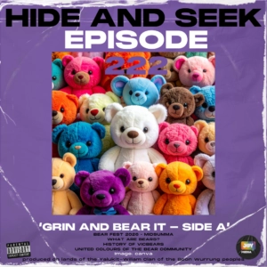 222 – Grin and Bear It – Side A – Fur, Friends & a Very Busy Week