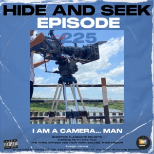 225 – I Am a Cameraman