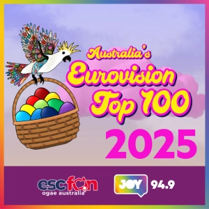 Australia’s Eurovision Top 100 2025: Your Top 10