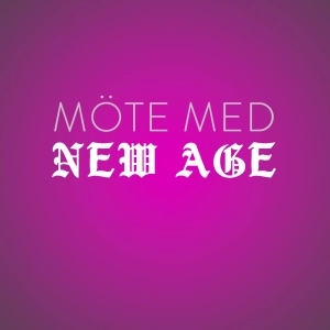 Möte med New Age